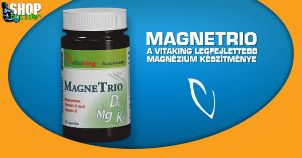 MagneTrio - a Vitaking lejfejlettebb magnézium készítménye